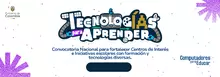 Convocatorias Tecnologías para Aprender