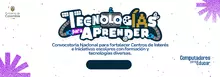 Convocatorias Tecnologías para Aprender