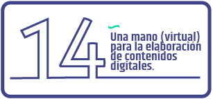 Una mano (virtual) para la elaboración de contenidos digitales.