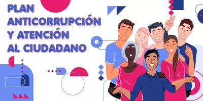 Participe en la construcción del Plan Anticorrupción y Atención al Ciudadano 2022