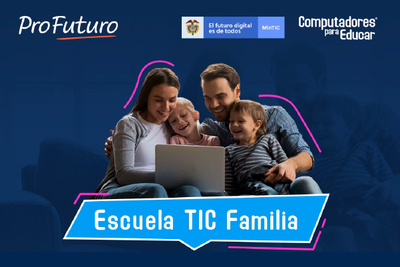Vuelve Escuela TIC Familia para padres y cuidadores
